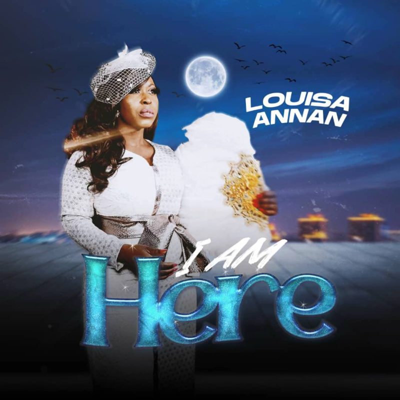 Louisa Annan – I Am Here (Worship)
