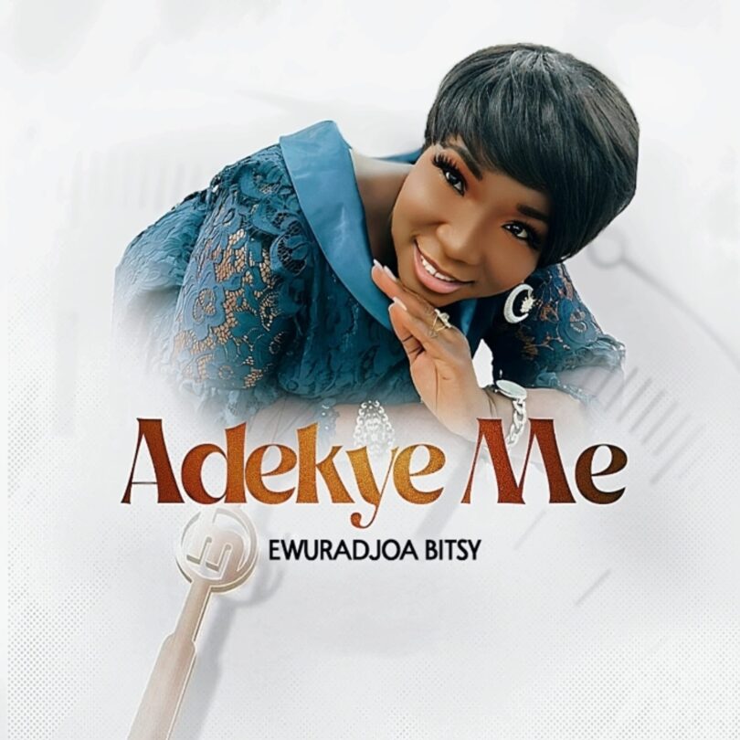 Ewuradjoa Bitsy - Adekye Me (Full Album)
